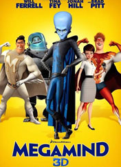 超級大壞蛋<br>英文名：Megamind<br>首映：2010年11月5日 美國<br>票房：13670萬美元